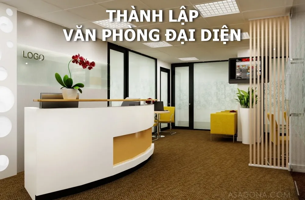 Dịch vụ thành lập văn phòng đại diện